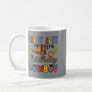 Great Aunt Of The Birthday Cowboy Western Birthday Coffee Mug