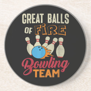 Great Balls Fire Bowling Team Shirt Funny Vintage  Coaster