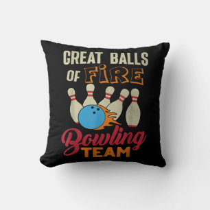 Great Balls Fire Bowling Team Shirt Funny Vintage Throw Pillow