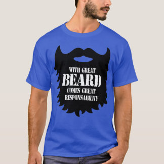 Great Beard Great Responsability Classic TShirt