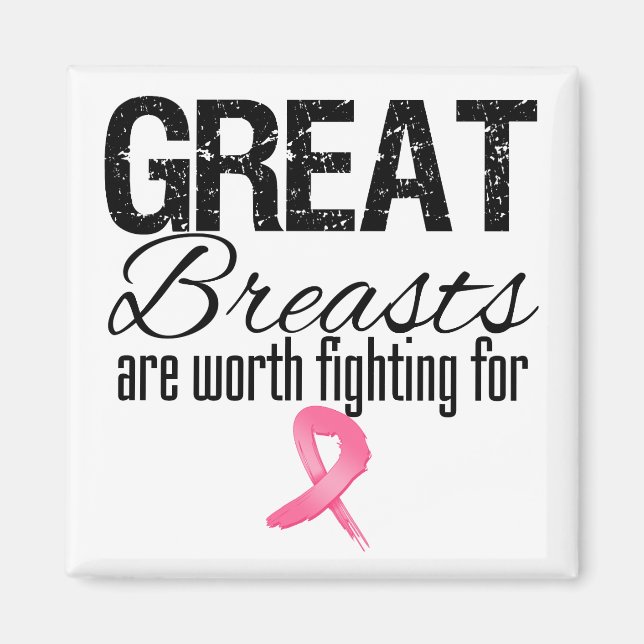 GREAT BREASTS are Worth Fighting For Magnet (Front)