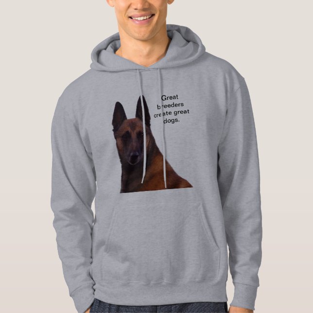 Great Breeders Make Great Dogs Hoodie (Front)