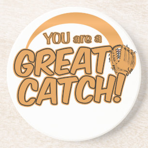 GREAT CATCH! custom coaster
