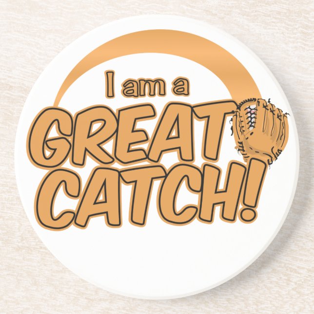 GREAT CATCH! custom coaster (Front)