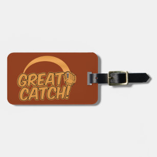 GREAT CATCH! custom luggage tag