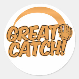 GREAT CATCH! custom stickers