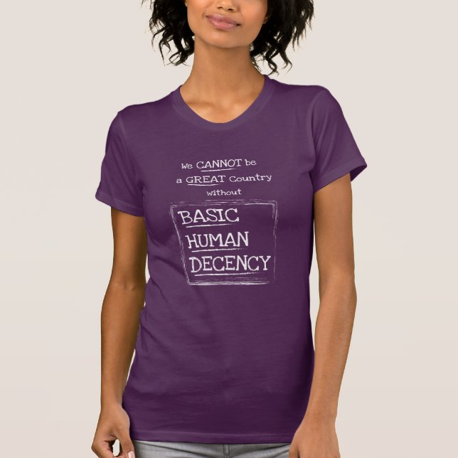 Great Country Basic Human Decency T-Shirt (Dark) (Front)