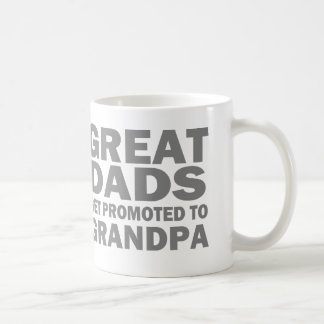 Great Dads Get Promoted To Grandpa Coffee Mug