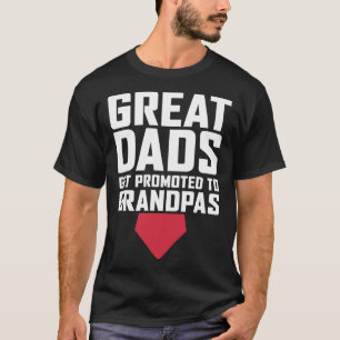Great Dads Get Promoted to Grandpa  New Grandpa T-Shirt