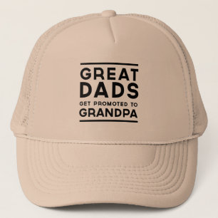 Great Dads Get Promoted To Grandpa Trucker Hat