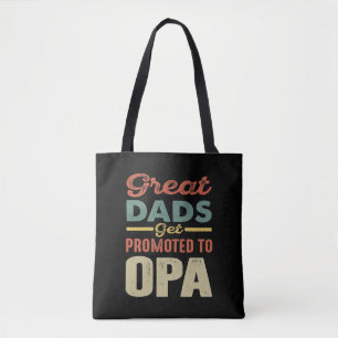 Great Dads Get Promoted To Opa Gift Men Tote Bag