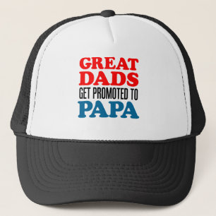 Great Dads Promoted Papa Trucker Hat