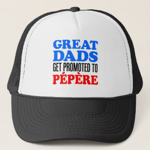 Great Dads Promoted Pepere Trucker Hat