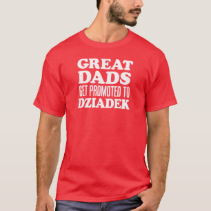 Great Dads Promoted To Dziadek (ON DARK) T-Shirt