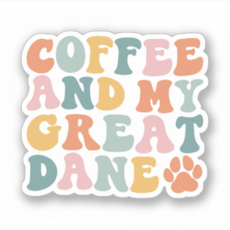 Great Dane Coffee Lover, Great Dane Owner
