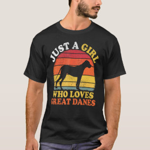 Great Dane Dog Vintage Just A Girl Who Loves Great T-Shirt