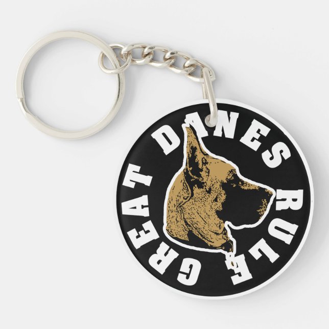 Great Danes Rule Keychain (Front)