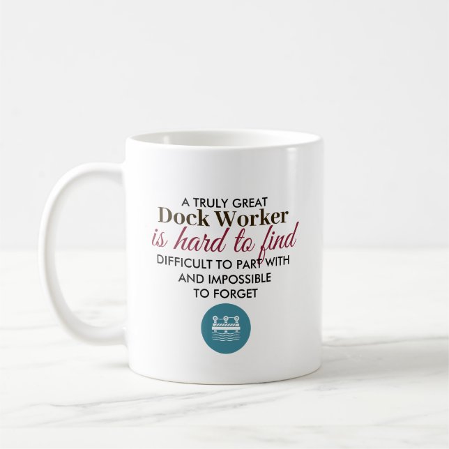 Great Dock Worker Personalized Name Gift Coffee Mug (Left)