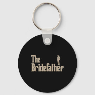 Great Father Of The Bride Gifts Men Tee Shirts  Keychain
