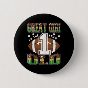 Great Gigi Of The 1 Year Old Football 1st Year Dow 2 Inch Round Button