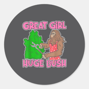 Great Girl Huge Bush Funny Design  Classic Round Sticker