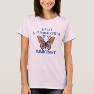 Great-granddaughter of an Immigrant (customizable) T-Shirt