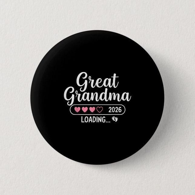 Great Grandma 2026 Loading  2 Inch Round Button (Front)