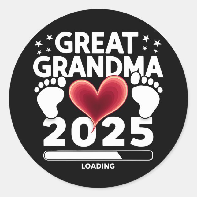 Great grandma Loading 2025 Pregnancy Announcement Classic Round Sticker (Front)