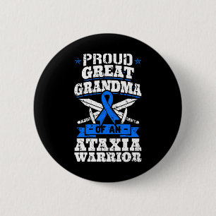 Great Grandma Of An Ataxia Warrior Awareness Ribbo 2 Inch Round Button