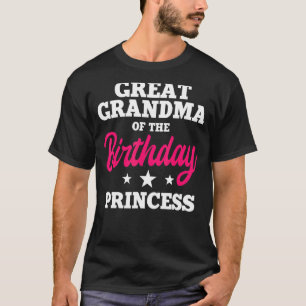 Great Grandma Of The Birthday Princess Party Bday T-Shirt