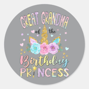 Great Grandma Of The Birthday Princess Unicorn Classic Round Sticker