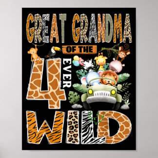 Great Grandma Of The Four Wild Safari 4th Birthday Poster