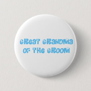 Great Grandma of the Groom 2 Inch Round Button