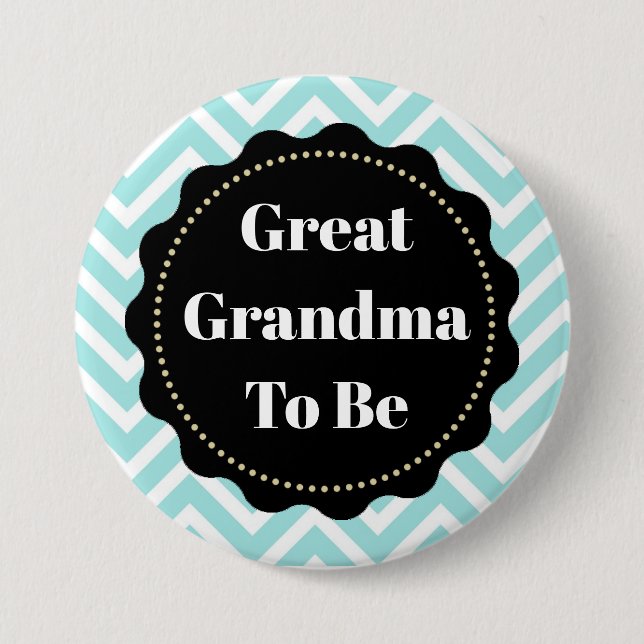 Great Grandma to be Chevron Baby Shower button (Front)