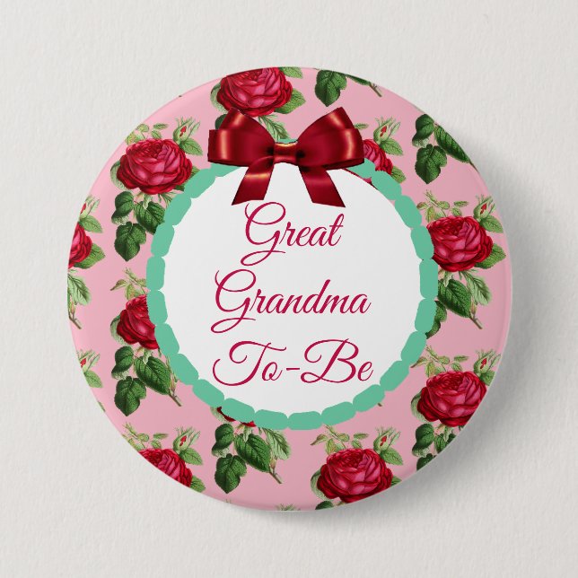 Great Grandma to be Floral Burgundy Roses Button (Front)
