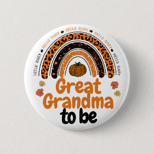Great Grandma to Be Hello Baby Pumpkin Baby Shower 2 Inch Round Button