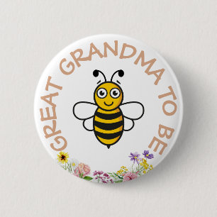 Great Grandma To Be Sweet As Can Bee 2 Inch Round Button