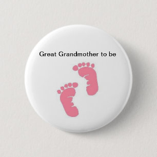 Great Grandmother to be 2 Inch Round Button