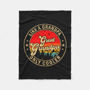 Great Grandpa Like A Grandpa Only Cooler Retro For Fleece Blanket