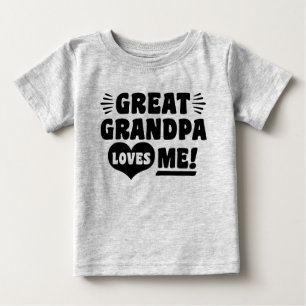 Great Grandpa Loves Me Baby T-Shirt