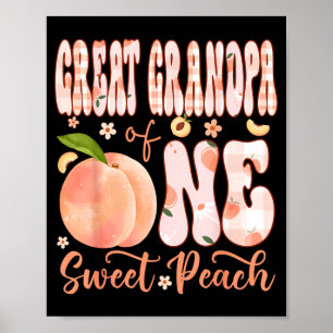 Great Grandpa of One Sweet Peach 1st Birthday Girl Poster