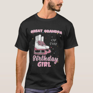 Great Grandpa Of The Birthday Girl Ice Skate Bday T-Shirt