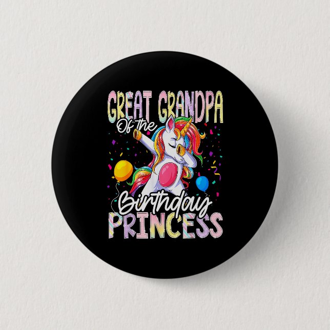 Great Grandpa Of The Birthday Princess Dabbing Uni 2 Inch Round Button (Front)