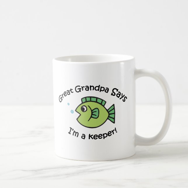 Great Grandpa Says I'm a Keeper Coffee Mug (Right)