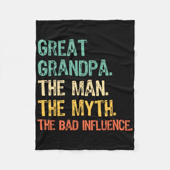 Great Grandpa The Man The Myth D Influence Funny R Fleece Blanket (Front)