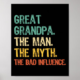 Great Grandpa The Man The Myth D Influence Funny R Poster