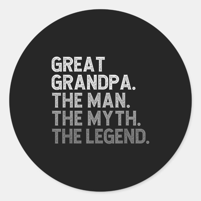 Great Grandpa The Man The Myth The Legend Funny Co Classic Round Sticker (Front)