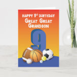 Great Great Grandson 9th Birthday Sports Balls Card<br><div class="desc">Birthday celebration should be fun occasions,  you get to celebrate and greet the birthday celebrate in any fun way you want to. When your great great grandson celebrates his 9th birthday then this card is perfect to send him a fun birthday greeting.</div>