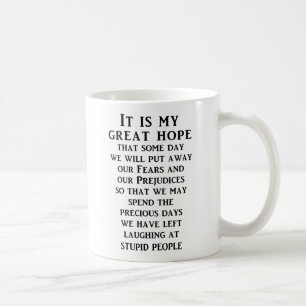 Great Hope Funny Mug Humour