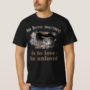 Great Horned Owl Graphic - Love The Unloved Quote T-Shirt